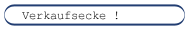 Verkaufsecke !